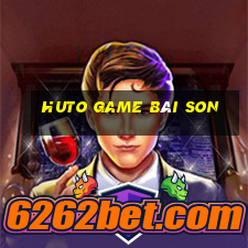 Huto Game Bài Son