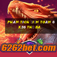 phân tích Điện Toán 6x36 thứ Ba