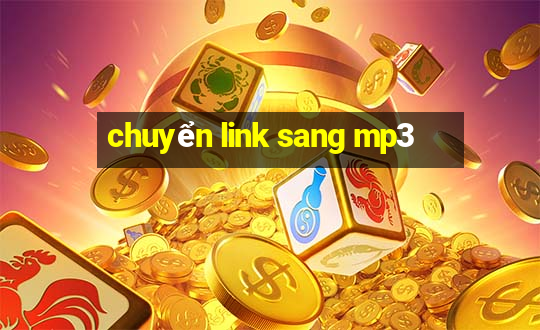 chuyển link sang mp3