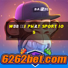 W88 Đại phát Sport ios