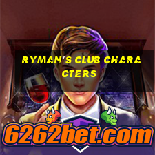 ryman's club characters