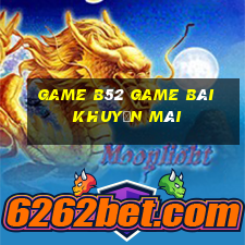 Game B52 Game Bài Khuyến Mãi