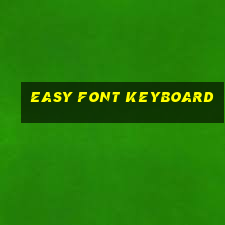 easy font keyboard