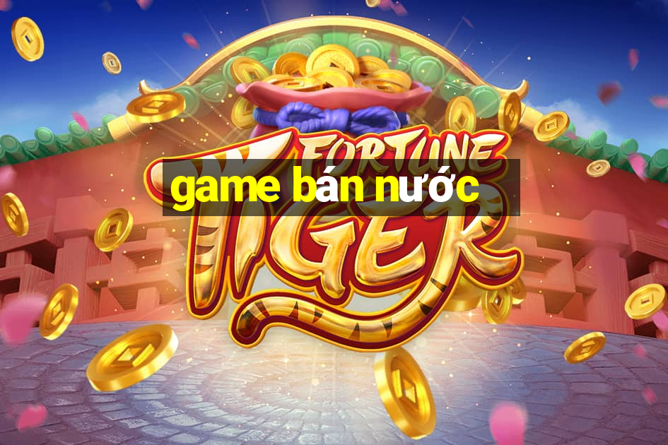 game bán nước