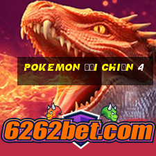 pokemon đại chiến 4