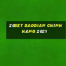 20bet Baodian chính hãng 2021