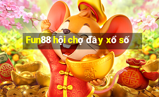 Fun88 hội chợ đầy xổ số