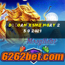 dự đoán xsmb ngày 25 9 2021