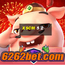 xscm 5 2