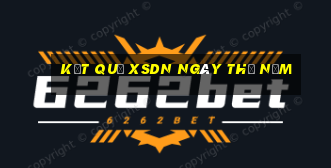 Kết quả XSDN ngày thứ năm