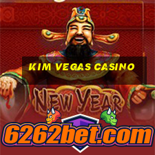 kim vegas casino