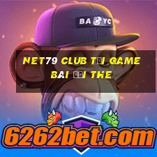 Net79 Club Tại Game Bài Đổi The