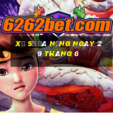 xổ số đà nẵng ngày 29 tháng 6