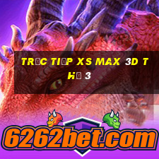 Trực tiếp XS Max 3D Thứ 3