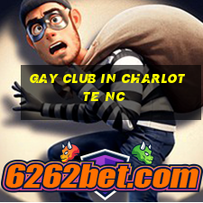 gay club in charlotte nc