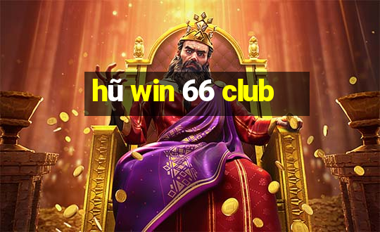 hũ win 66 club