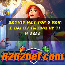 Bayvip.Net Top 5 Game Bài Đổi Thưởng Uy Tín 2024