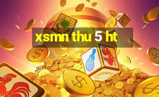 xsmn thu 5 ht