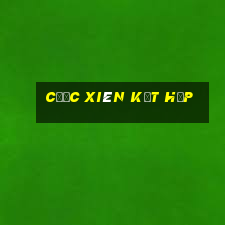 Cược xiên kết hợp