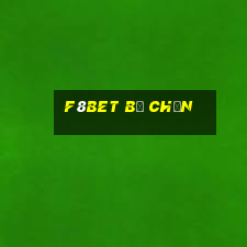 f8bet bị chặn