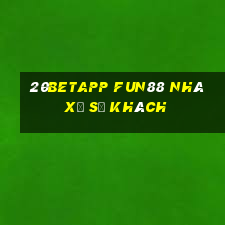 20betapp Fun88 nhà xổ số khách