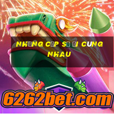 những cặp số đi cùng nhau