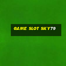 Game Slot Sky79