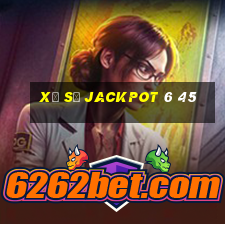 xổ số jackpot 6 45