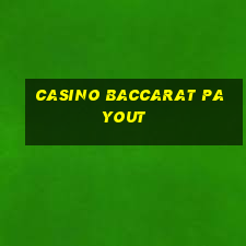 casino baccarat payout