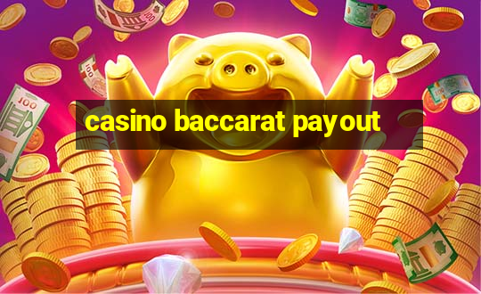 casino baccarat payout