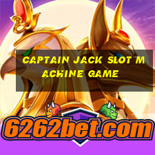 captain jack slot machine game