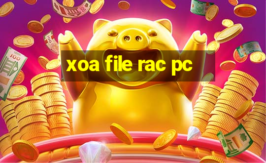 xoa file rac pc