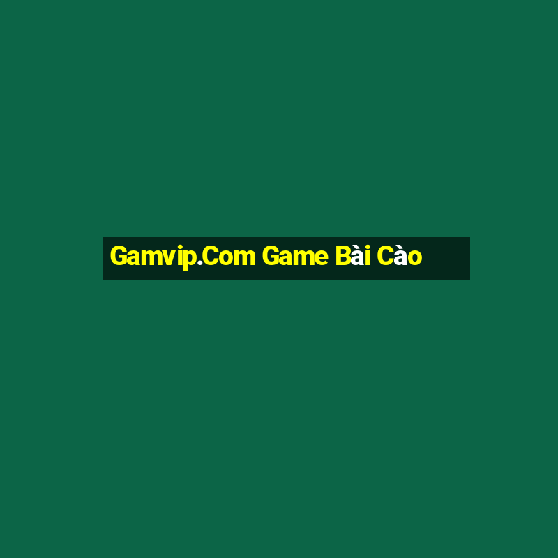 Gamvip.Com Game Bài Cào