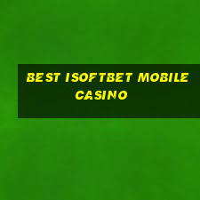 best isoftbet mobile casino