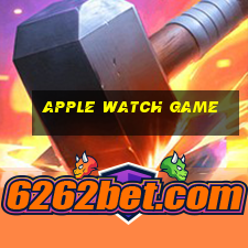 apple watch game