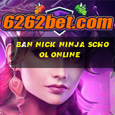 bán nick ninja school online