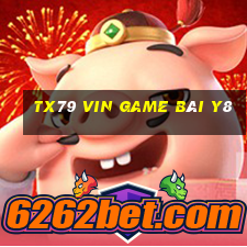 Tx79 Vin Game Bài Y8