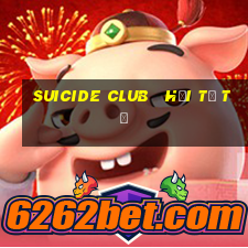 suicide club   hội tự tử