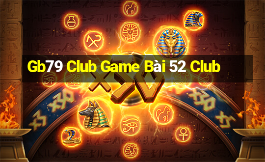 Gb79 Club Game Bài 52 Club