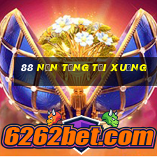 88 Nền tảng tải xuống