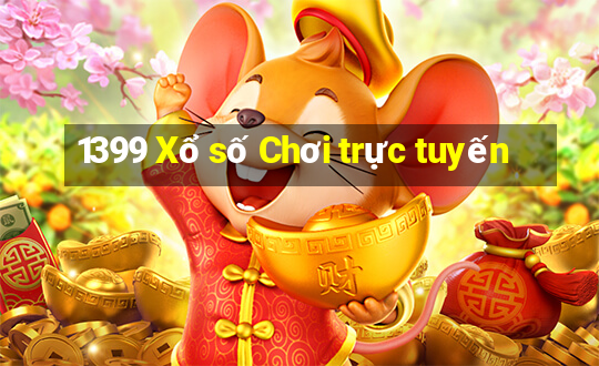 1399 Xổ số Chơi trực tuyến