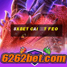 8Xbet Cài đặt Feo