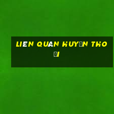 liên quân huyền thoại