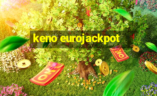 keno eurojackpot