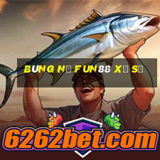 Bùng nổ Fun88 xổ số