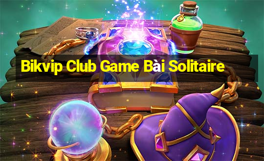 Bikvip Club Game Bài Solitaire