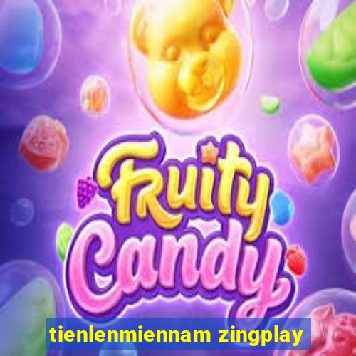 tienlenmiennam zingplay