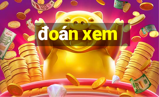 đoán xem