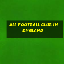 all football club in england