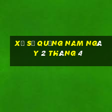 xổ số quảng nam ngày 2 tháng 4